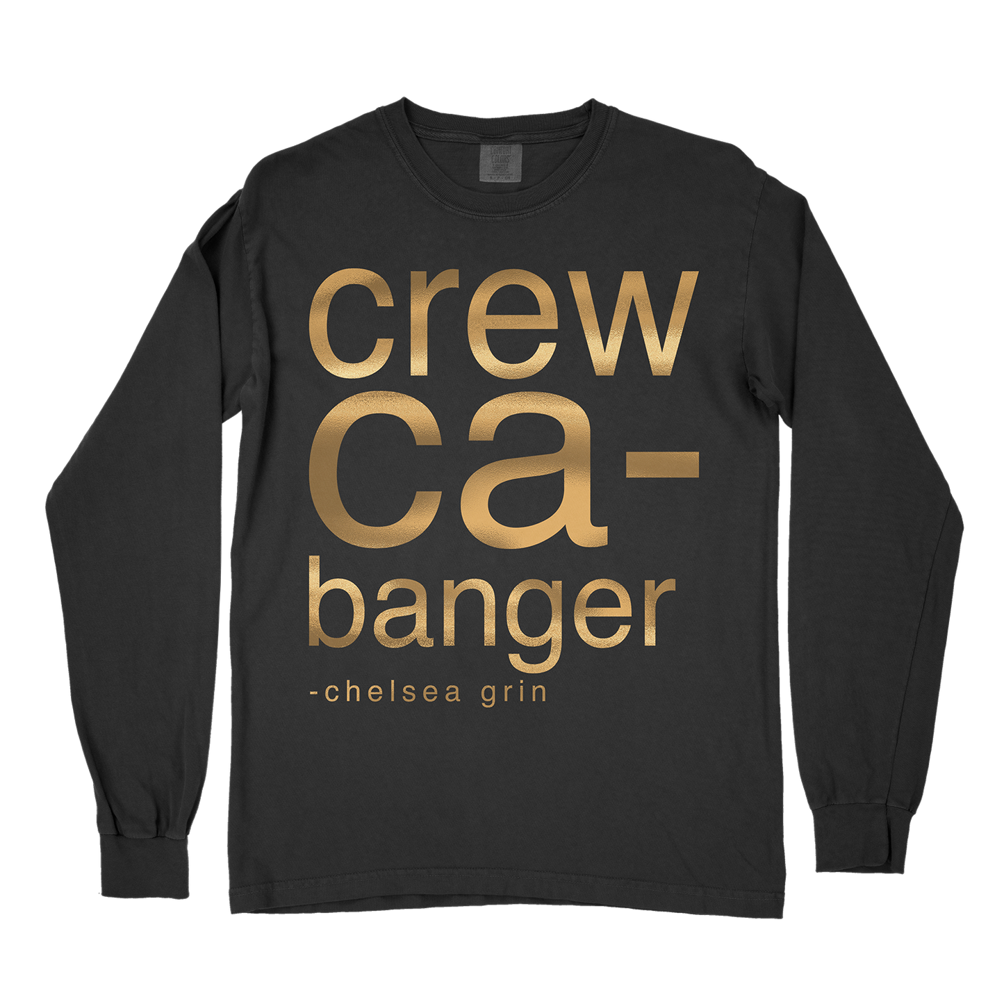CREWCA-BANGER GOLD FOIL - LONGSLEEVE *pre-order*