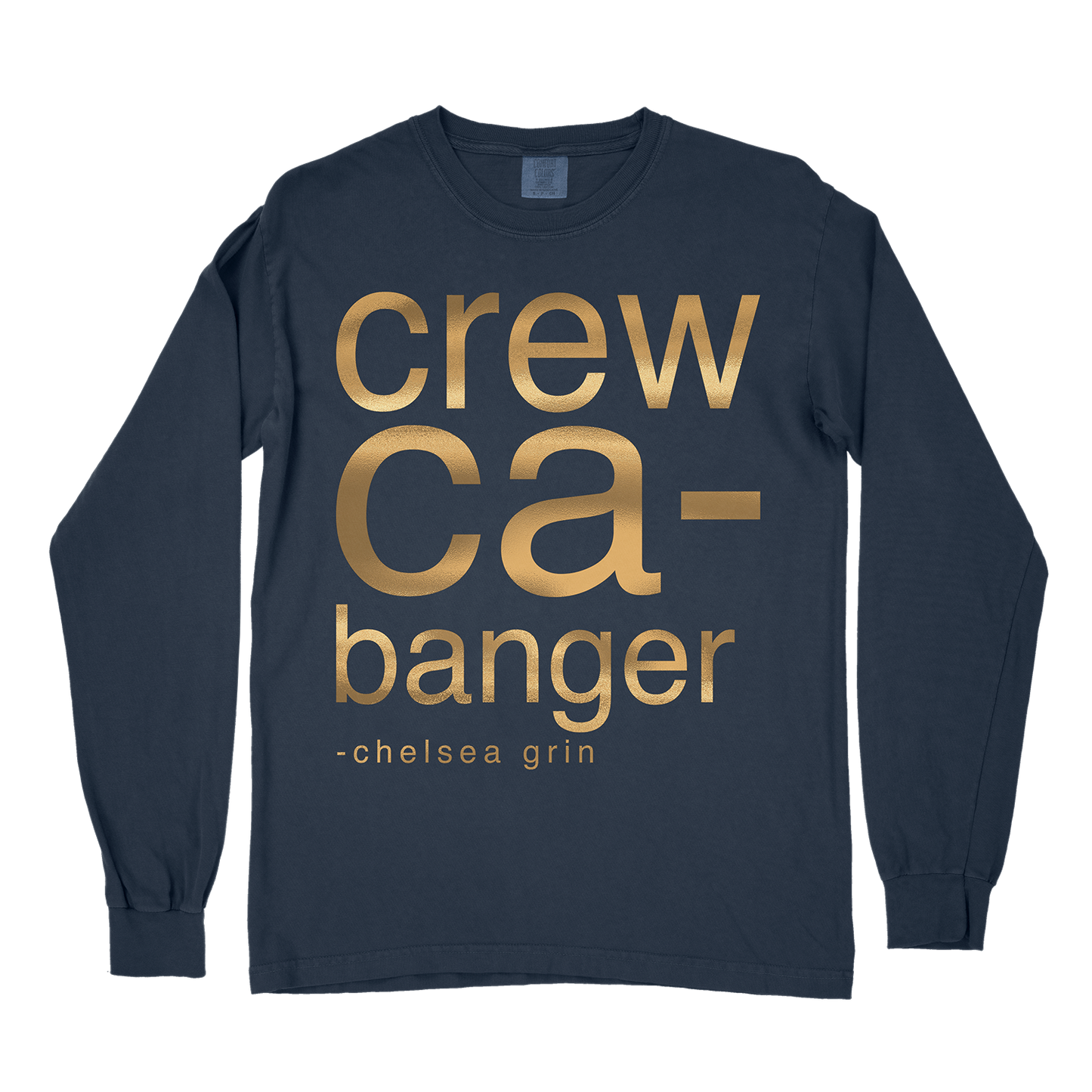 CREWCA-BANGER GOLD FOIL - LONGSLEEVE *pre-order*