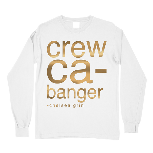 CREWCA-BANGER GOLD FOIL - LONGSLEEVE *pre-order*