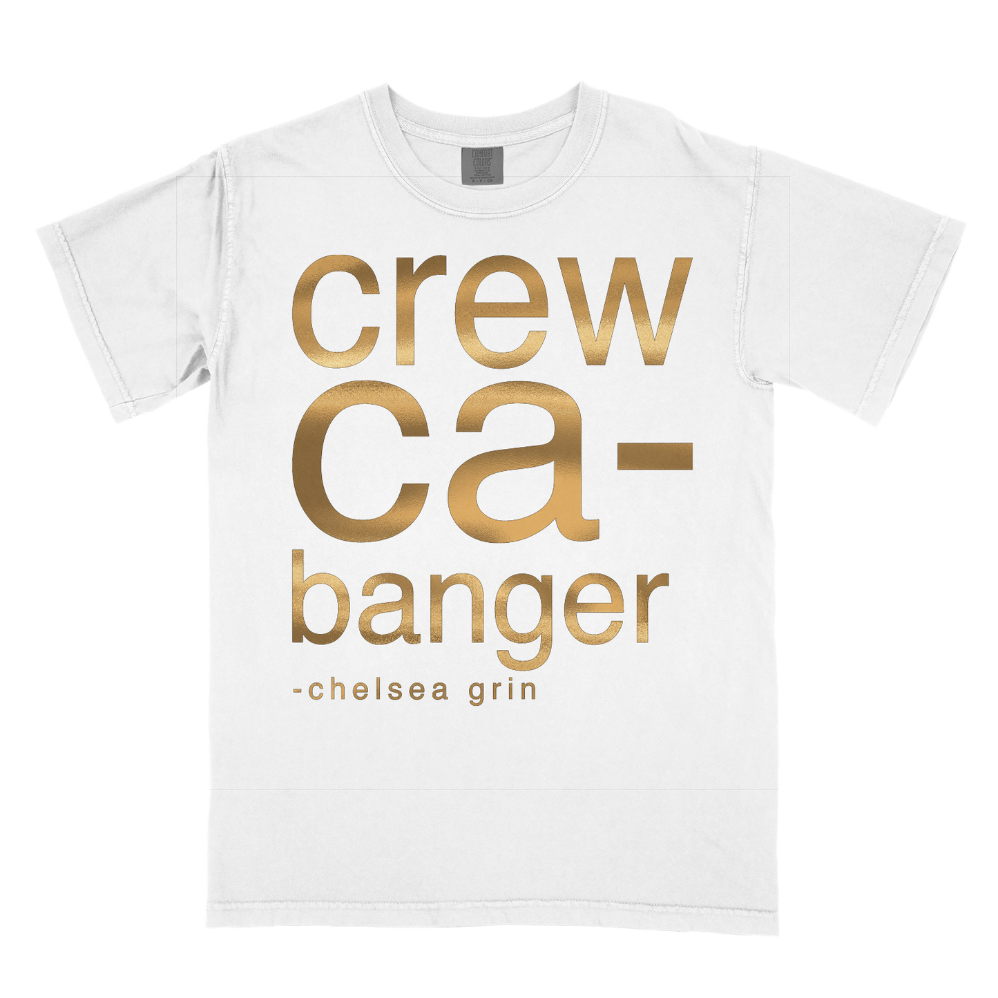 CREWCA-BANGER GOLD FOIL - T-SHIRT *pre-order*