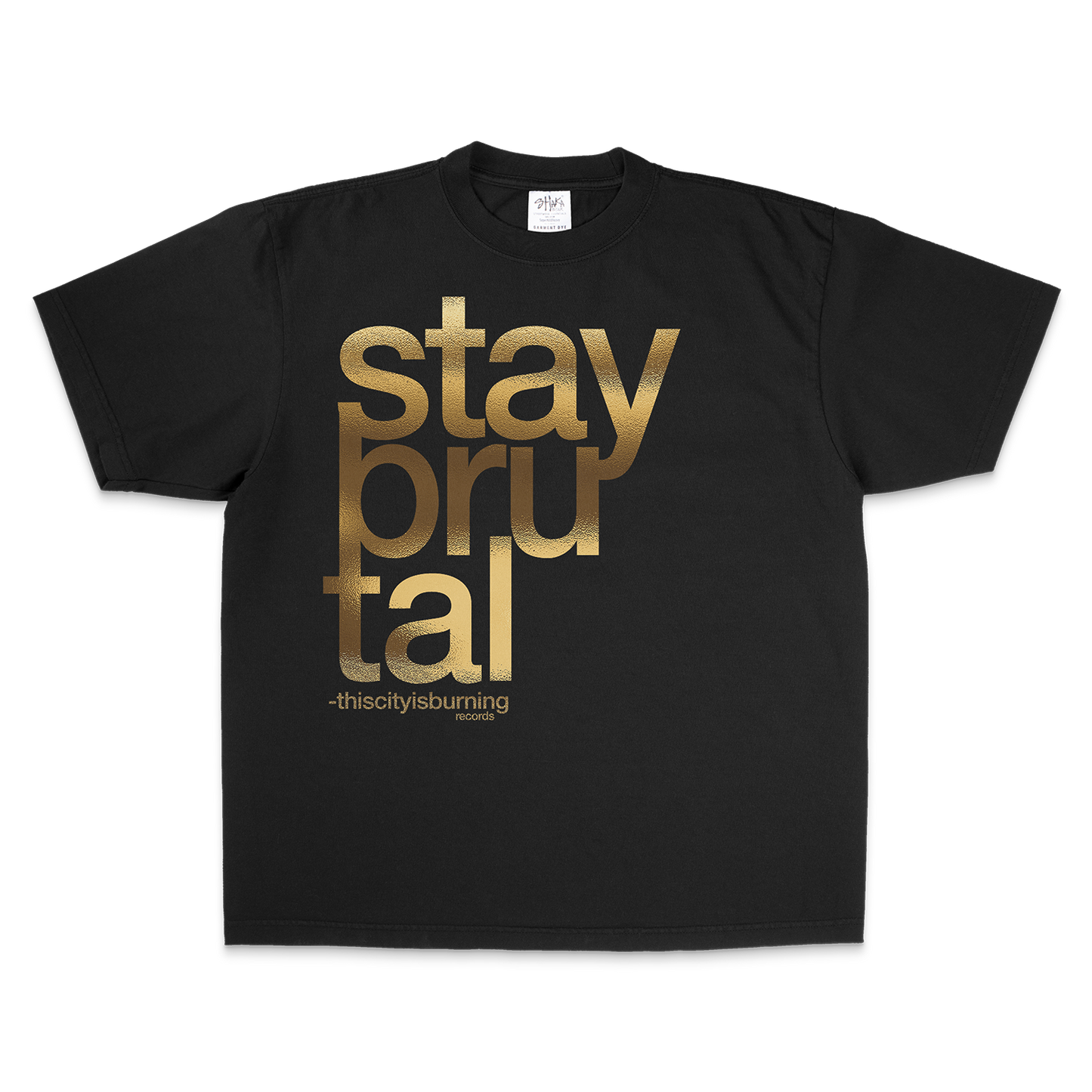 STAY BRUTAL GOLD FOIL - T-SHIRT (extras)